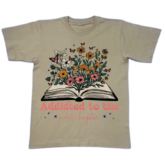 Addicted To The Next Chapter T-Shirt